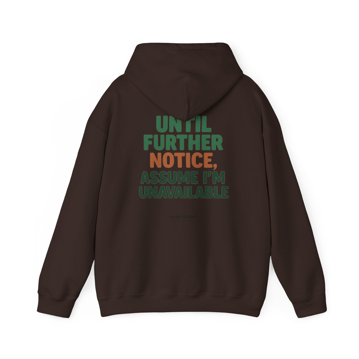 Espresso Mood Hoodie – Until Further Notice, Assume I’m Unavailable