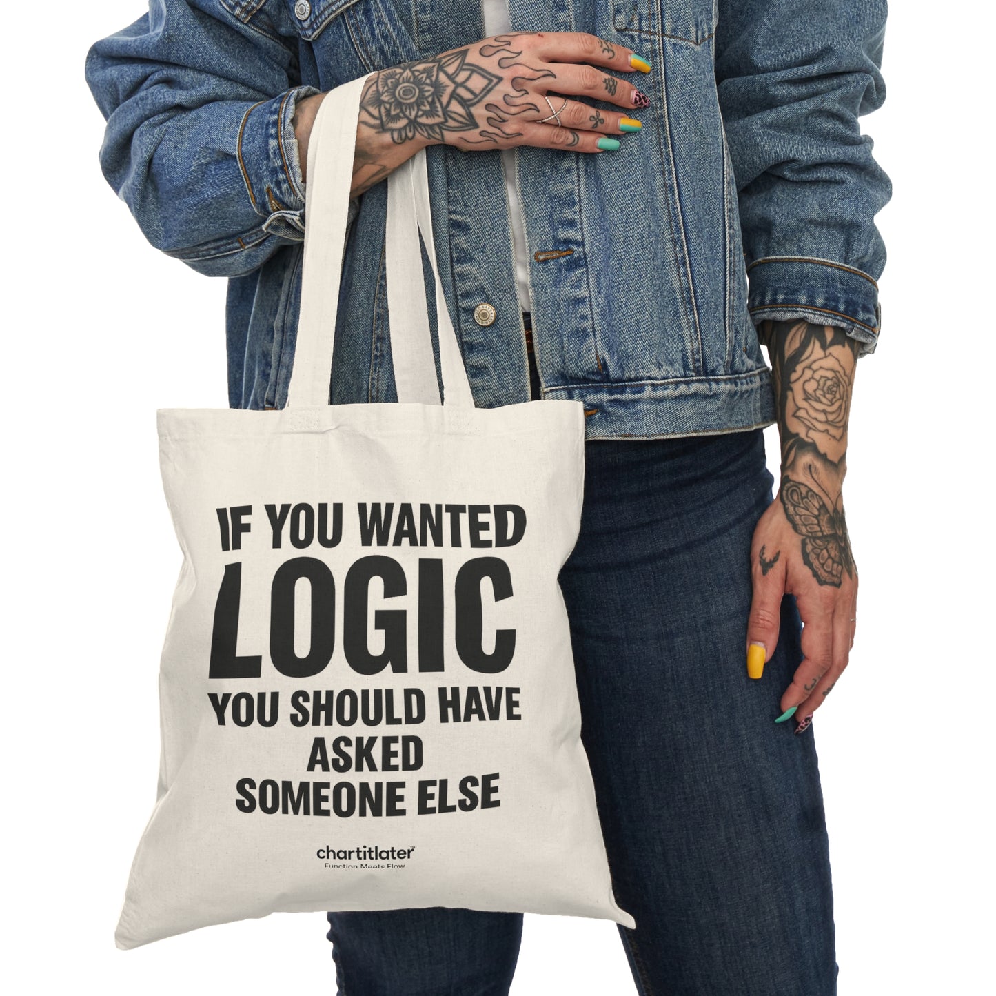 If You Wanted Logic” Natural Tote Bag – Chart It Later Collection