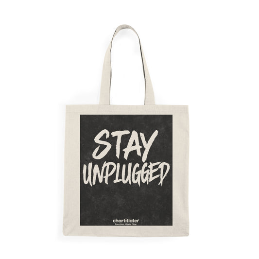 Stay Unplugged” Tote – Chart It Later | Grunge Revival Edition