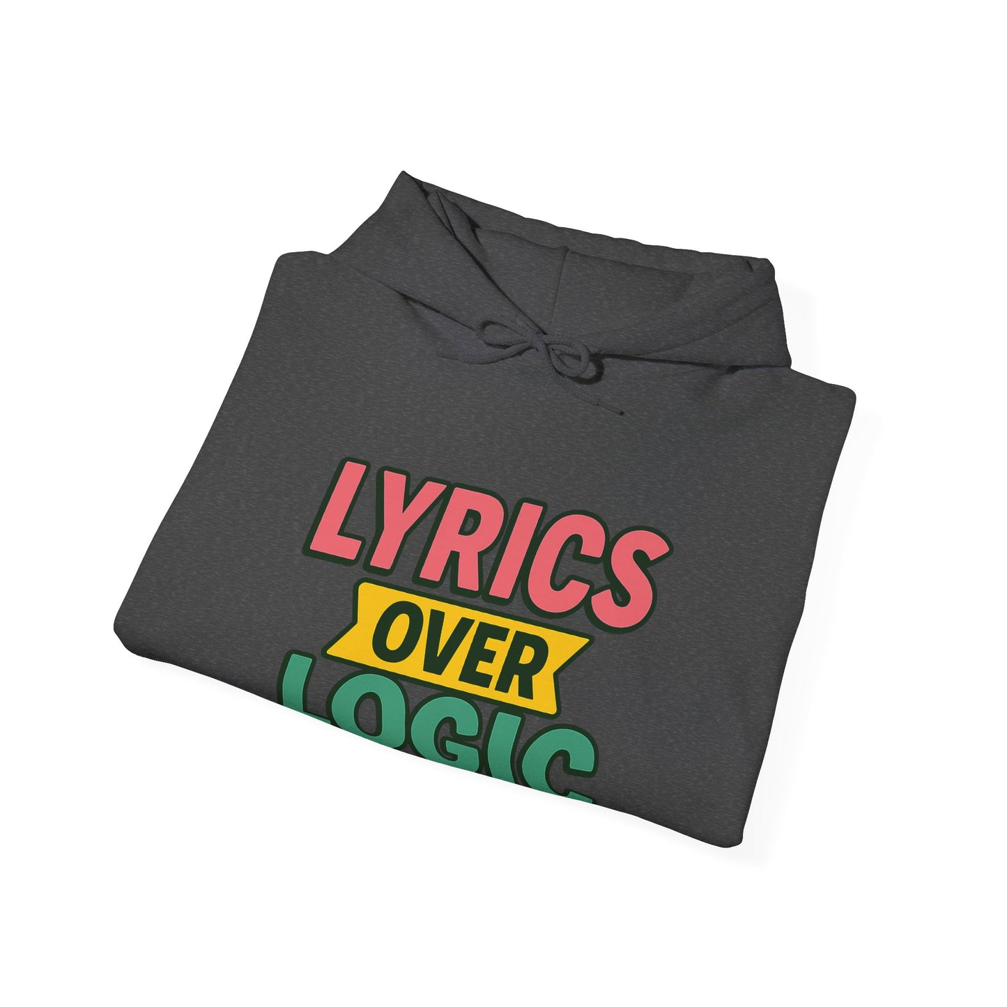 Lyrics Over Logic Hoodie – When Vibes > Common Sense