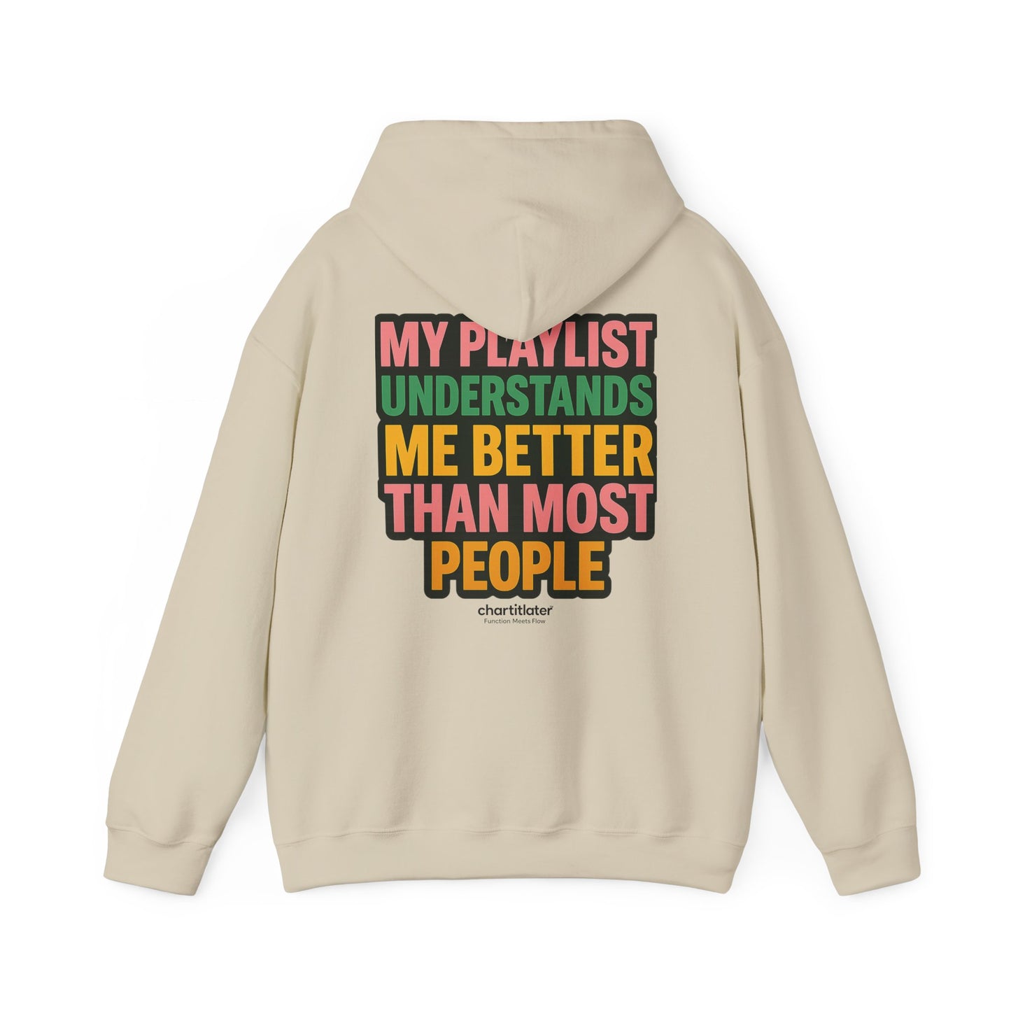 My Playlist Understands Me Better Hoodie – 90s Nostalgia, Funny Hoodie for Music Lovers & Introverts