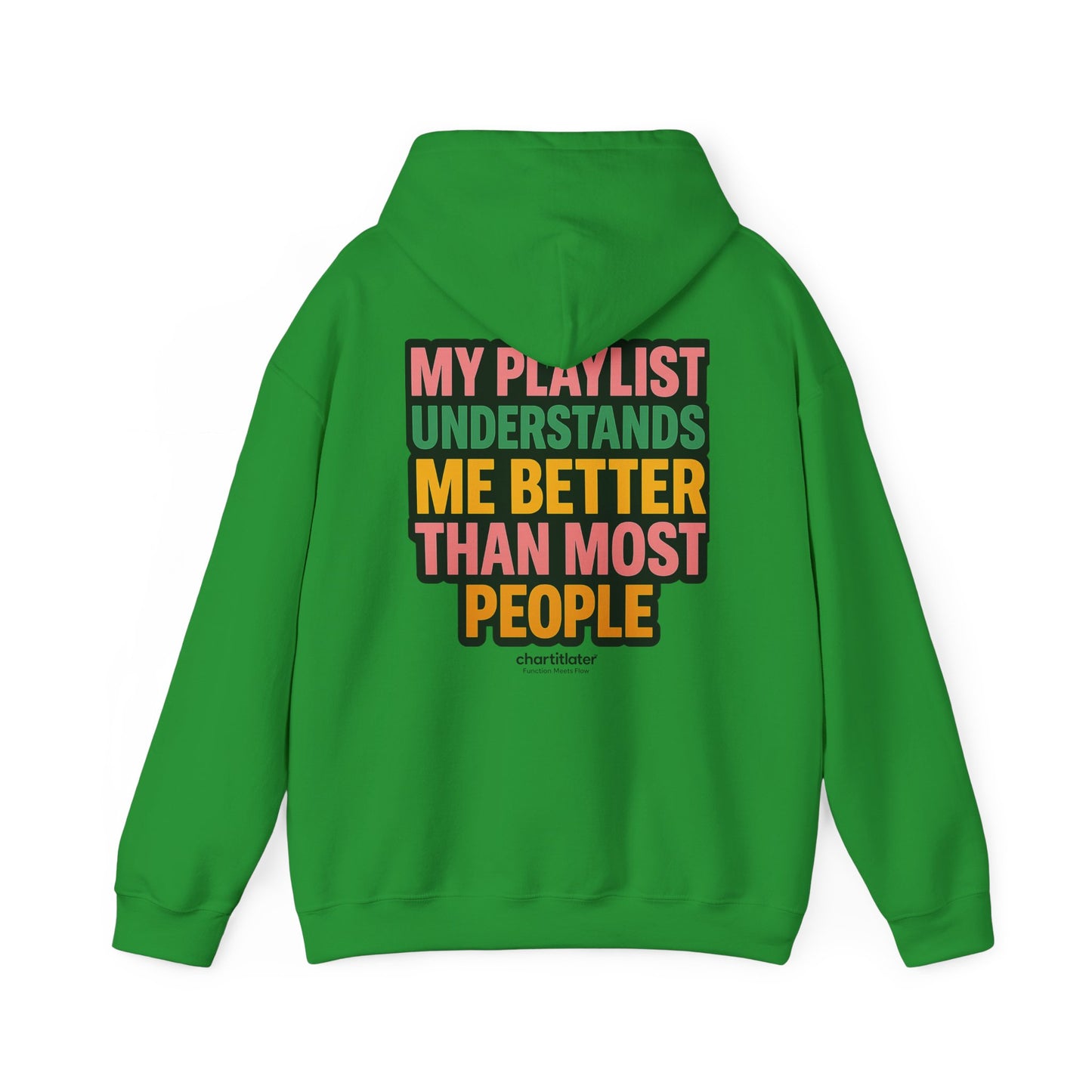 My Playlist Understands Me Better Hoodie – 90s Nostalgia, Funny Hoodie for Music Lovers & Introverts