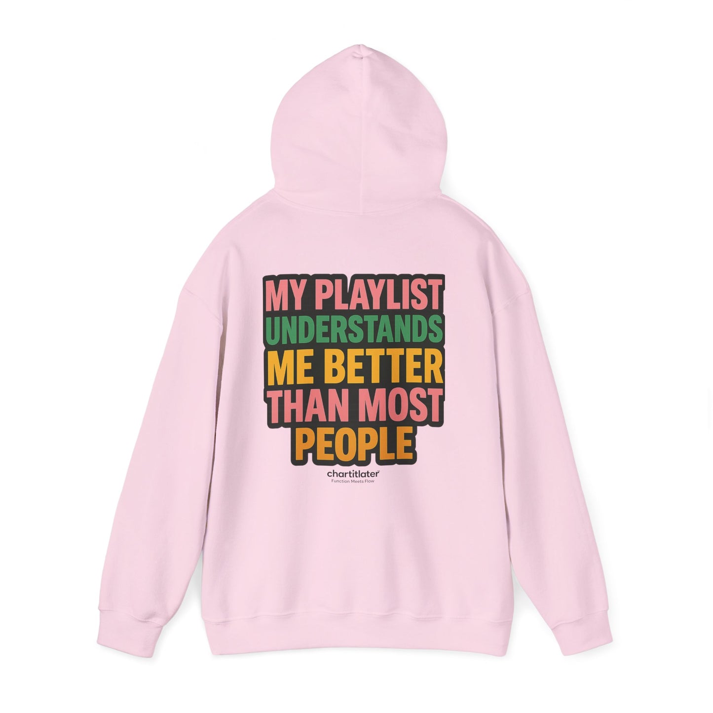 My Playlist Understands Me Better Hoodie – 90s Nostalgia, Funny Hoodie for Music Lovers & Introverts