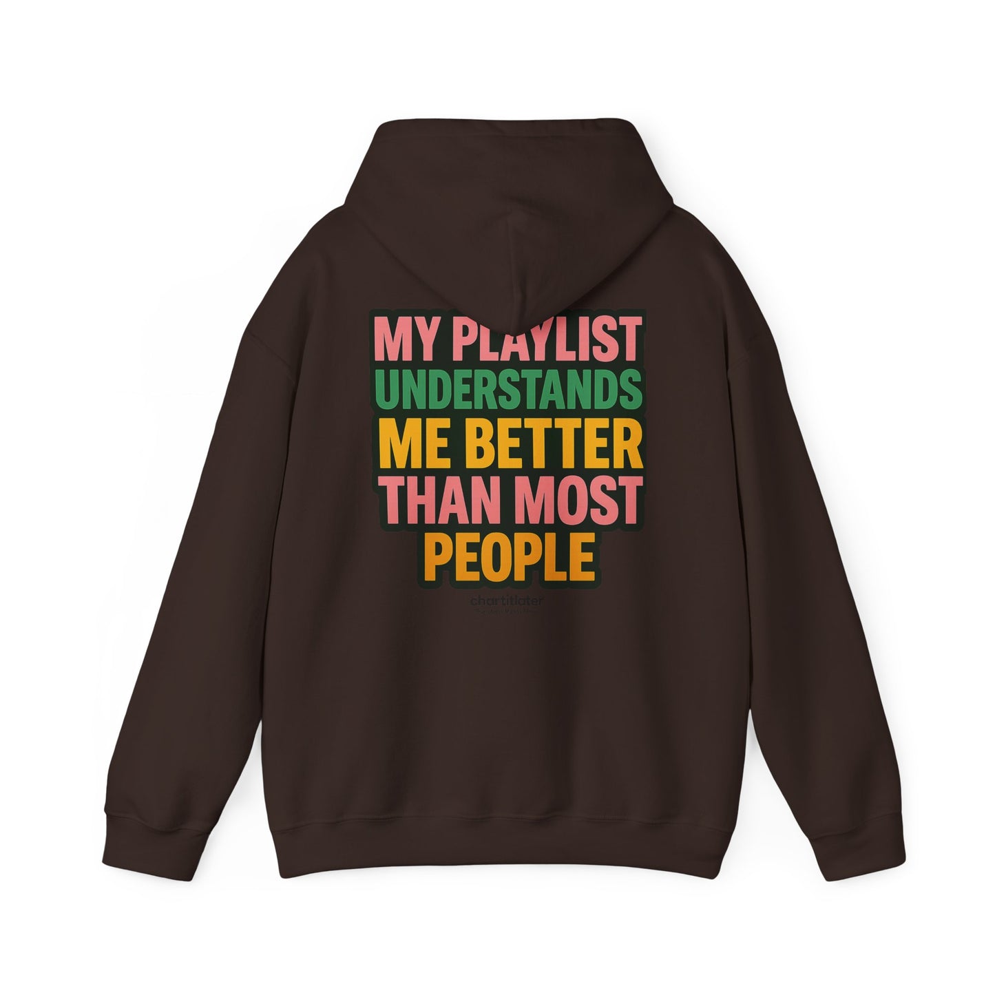 My Playlist Understands Me Better Hoodie – 90s Nostalgia, Funny Hoodie for Music Lovers & Introverts