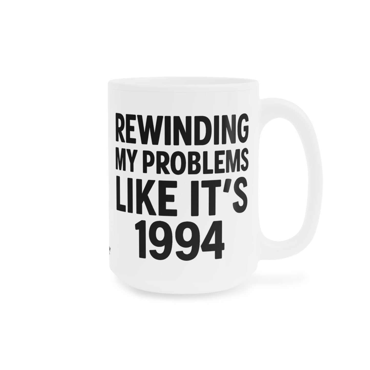 Retro Mixtape Mood Mug – Rewinding My Problems Like It’s 1994 | 90s Nostalgia Coffee Cup
