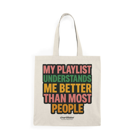 Lyrics Over Logic” Double-Sided Tote – Chart It Later Edition
