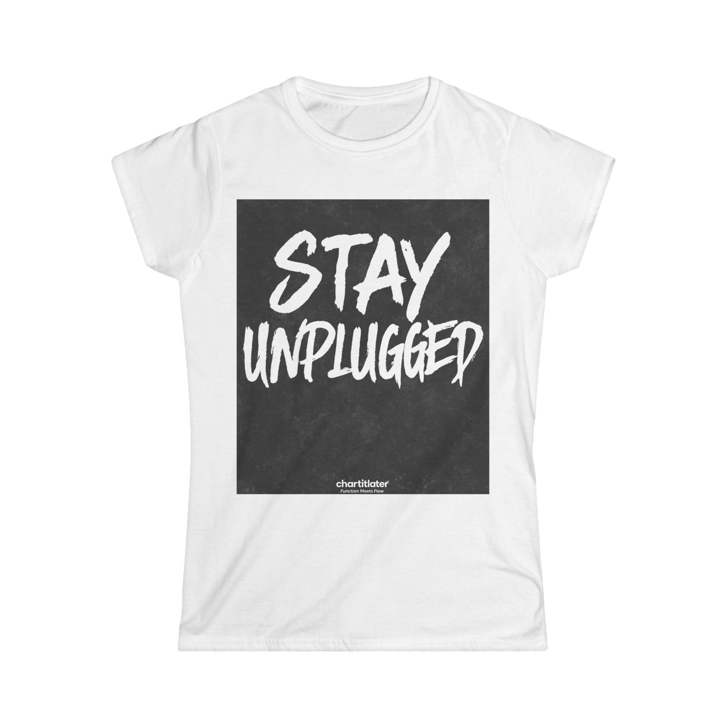 Stay Unplugged Women’s Tee – Retro-Inspired Softstyle Shirt, Funny Chill Vibe T-Shirt