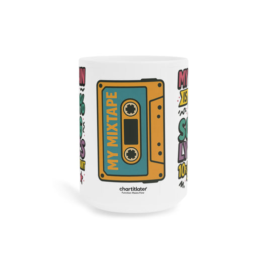 Colorful Song Lyric Ceramic Mug – Mixtape Vibes for Music Lovers & Sass Queens