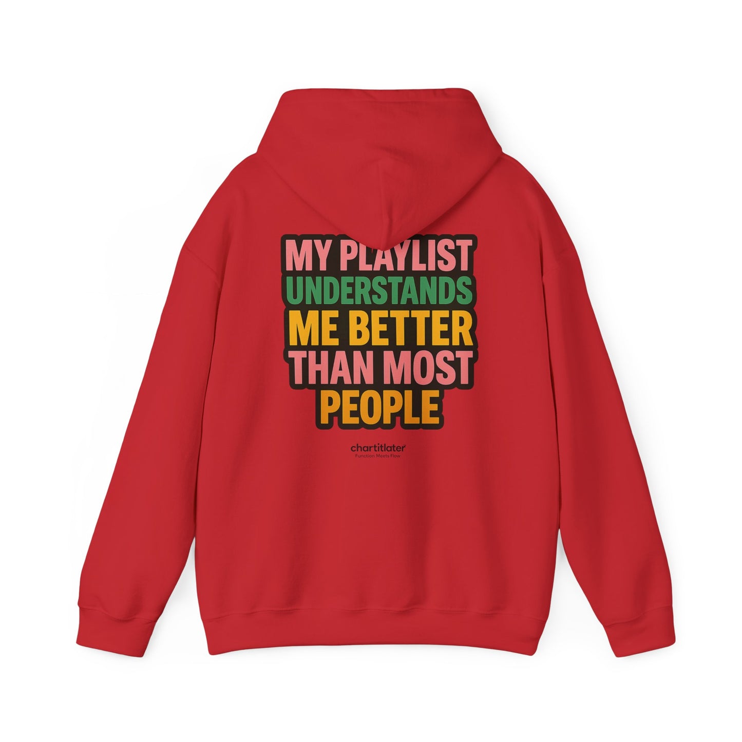 Mixtape Mood Hoodie – My Playlist Gets Me. People? Not So Much.