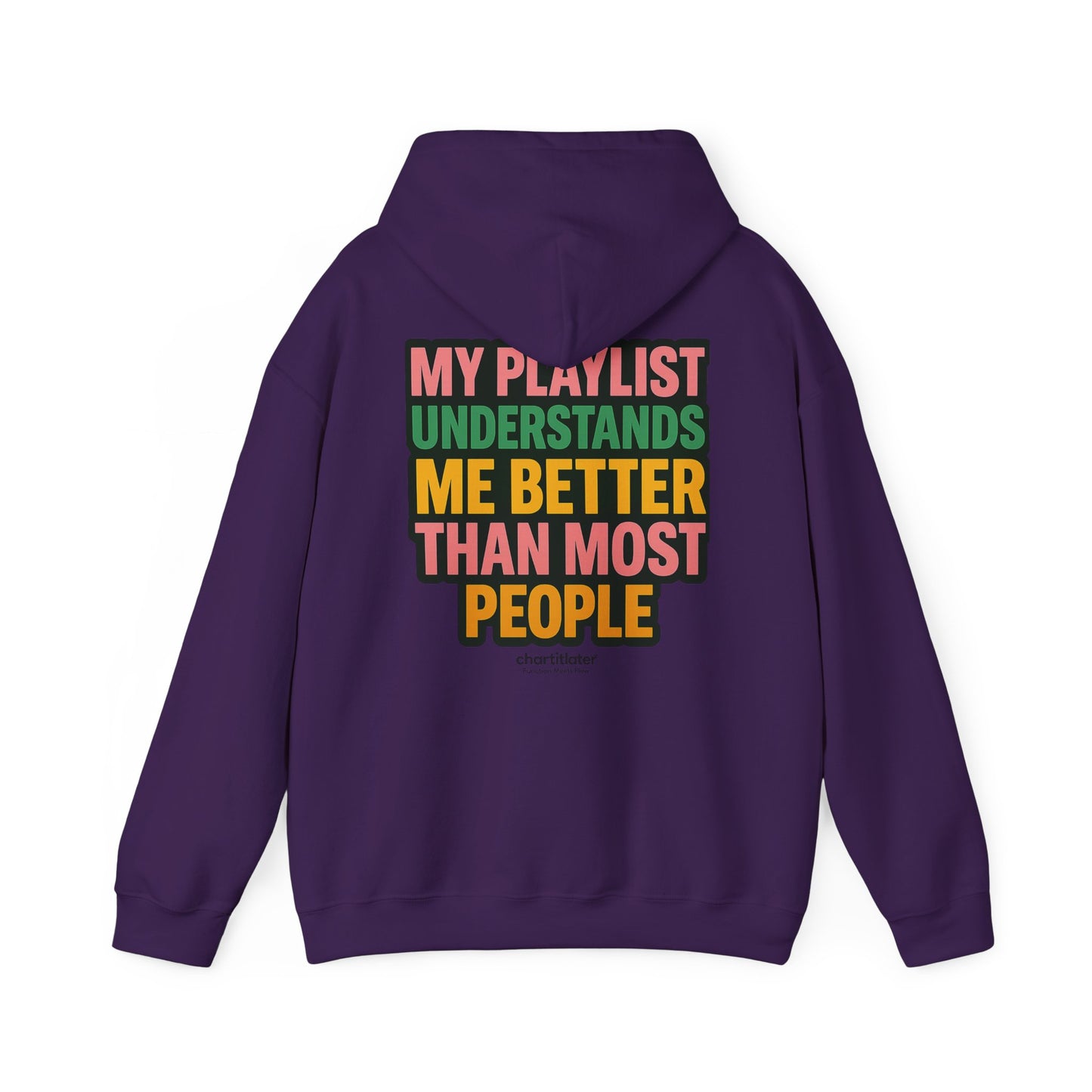 My Playlist Understands Me Better Hoodie – 90s Nostalgia, Funny Hoodie for Music Lovers & Introverts