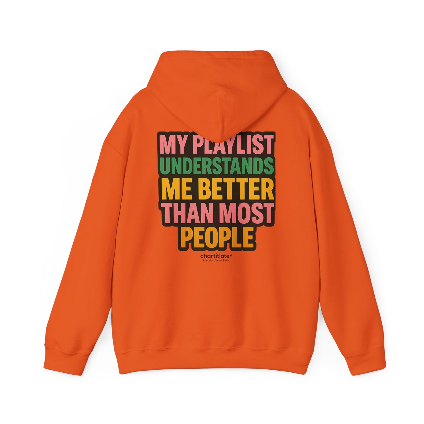 My Playlist Understands Me Better Hoodie – 90s Nostalgia, Funny Hoodie for Music Lovers & Introverts