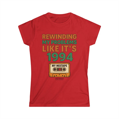 Retro Rewind Tee – Rewinding My Problems Like It’s 1994