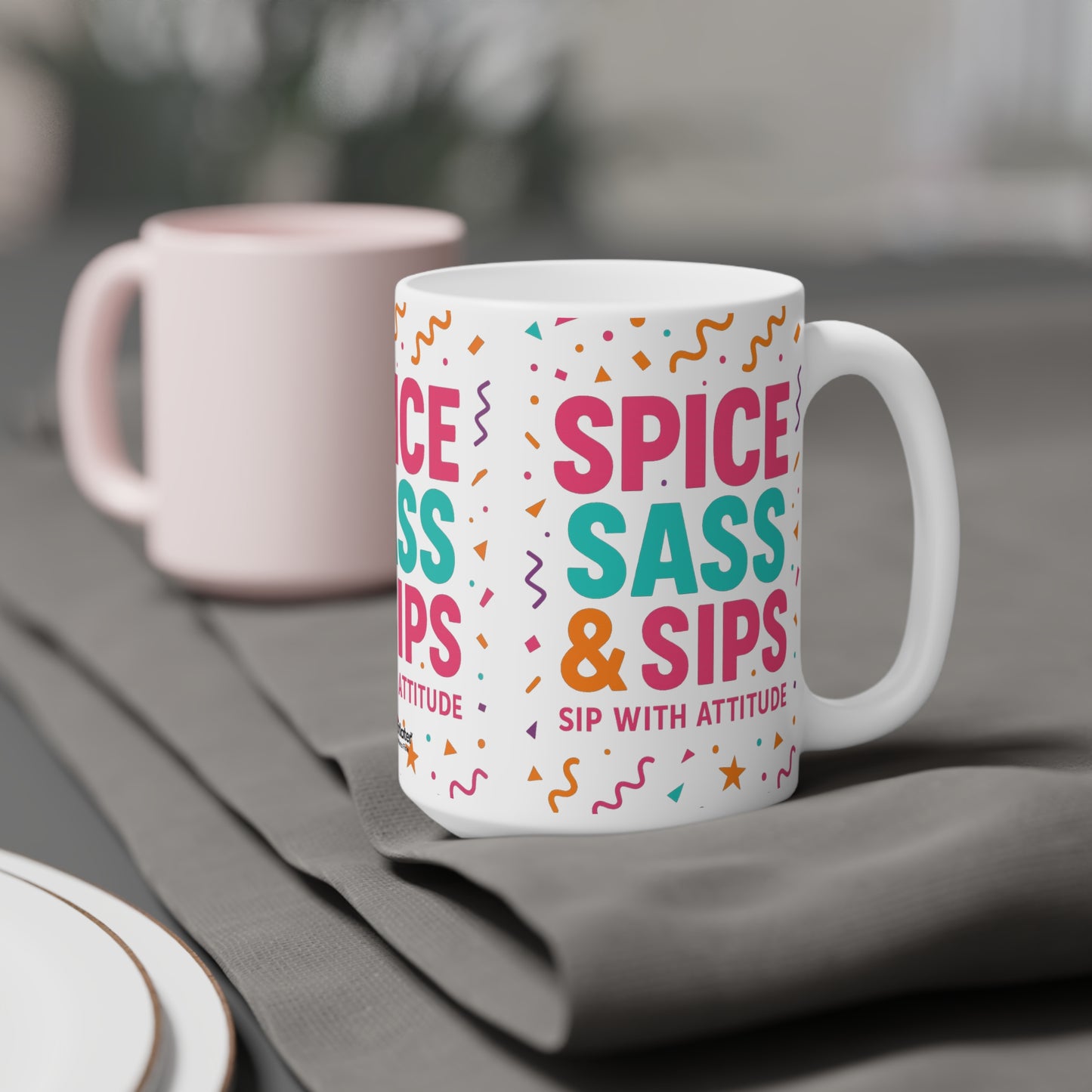 Spice, Sass & Sips Mug – Sip With Attitude & A Sprinkle of Chaos