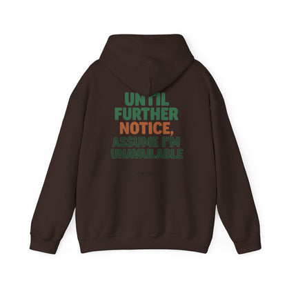 Espresso Mood Hoodie – Until Further Notice, Assume I’m Unavailable