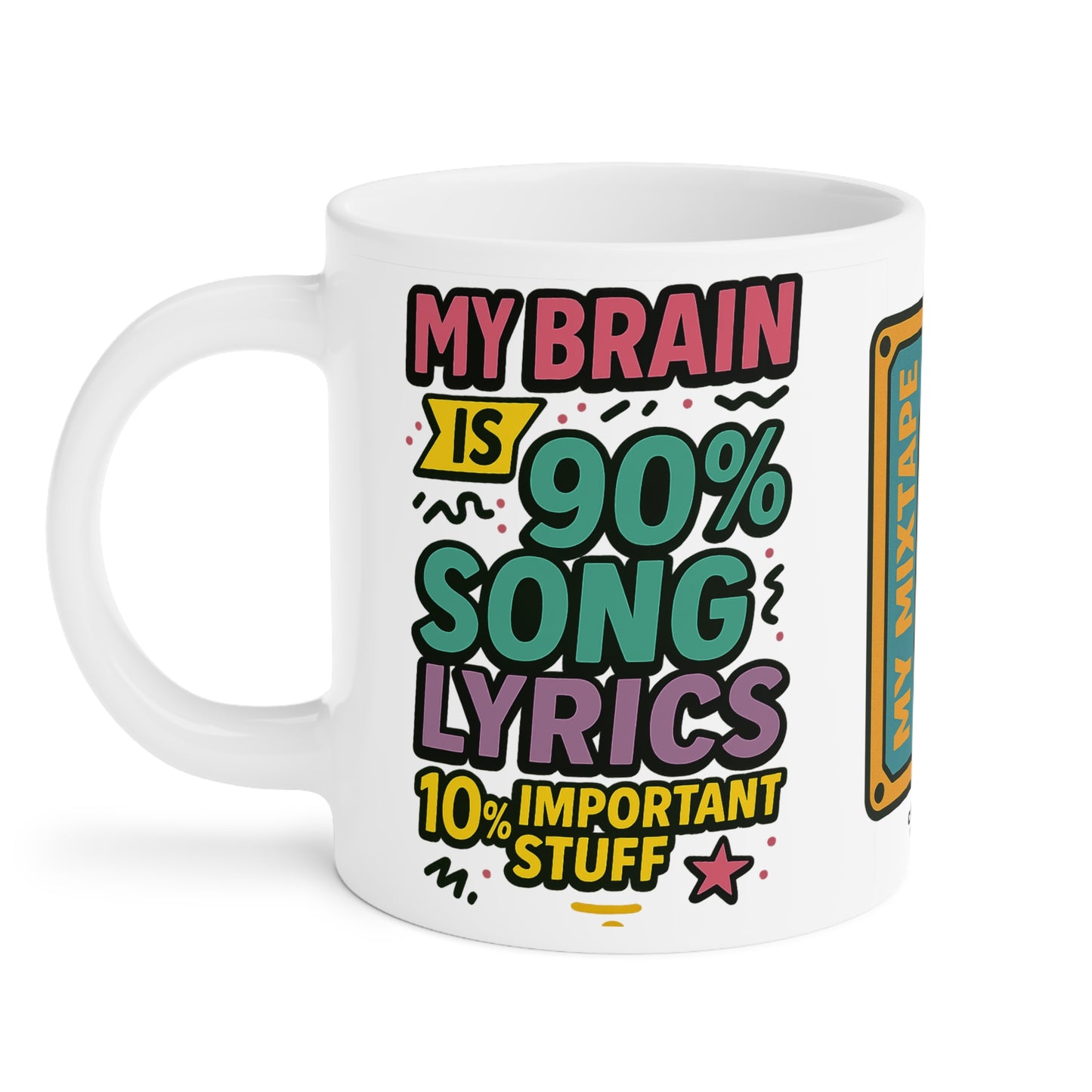Colorful Song Lyric Ceramic Mug – Mixtape Vibes for Music Lovers & Sass Queens