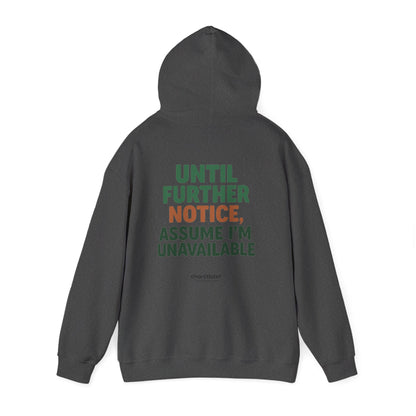 Espresso Mood Hoodie – Until Further Notice, Assume I’m Unavailable