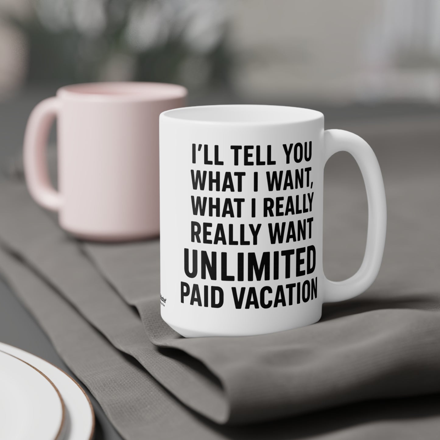 Unlimited Paid Vacation Ceramic Mug - Funny Gift for Workers, Office Humor, Coffee Cup, 11oz|15oz|20oz