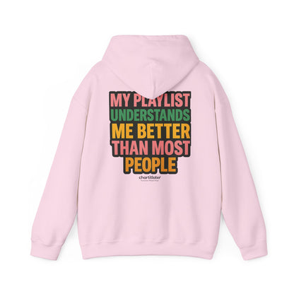 My Playlist Understands Me Better Hoodie – 90s Nostalgia, Funny Hoodie for Music Lovers & Introverts