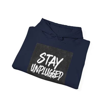 STAY UNPLUGGED Hoodie – For the Overstimulated, Under-socialized, & Proud
