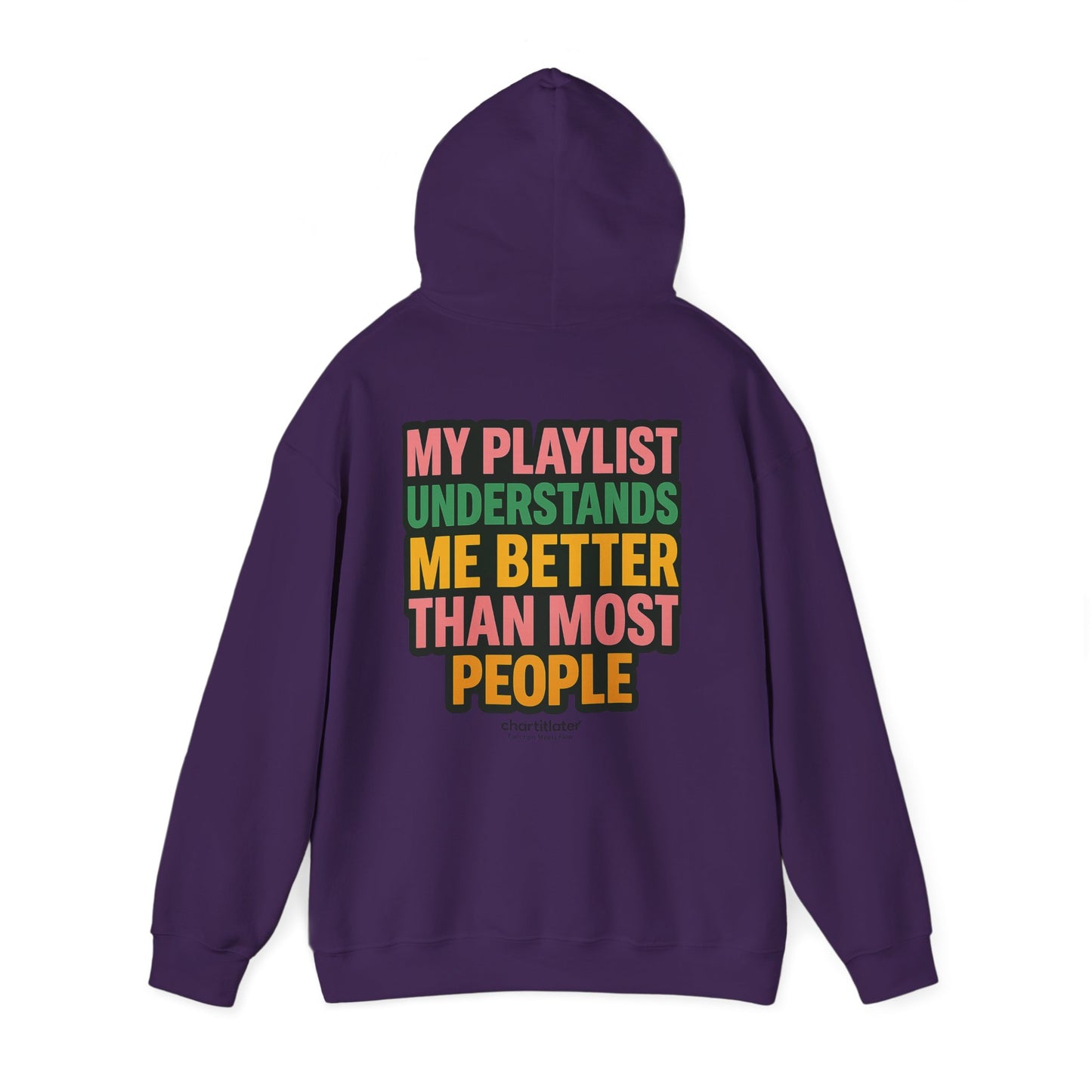 My Playlist Understands Me Better Hoodie – 90s Nostalgia, Funny Hoodie for Music Lovers & Introverts