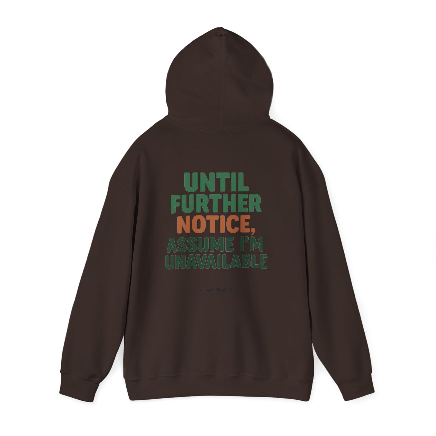 Espresso Mood Hoodie – Until Further Notice, Assume I’m Unavailable