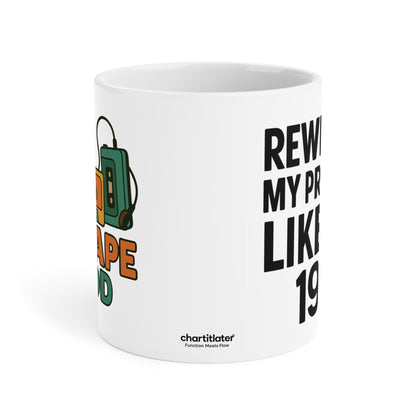 Retro Mixtape Mood Mug – Rewinding My Problems Like It’s 1994 | 90s Nostalgia Coffee Cup