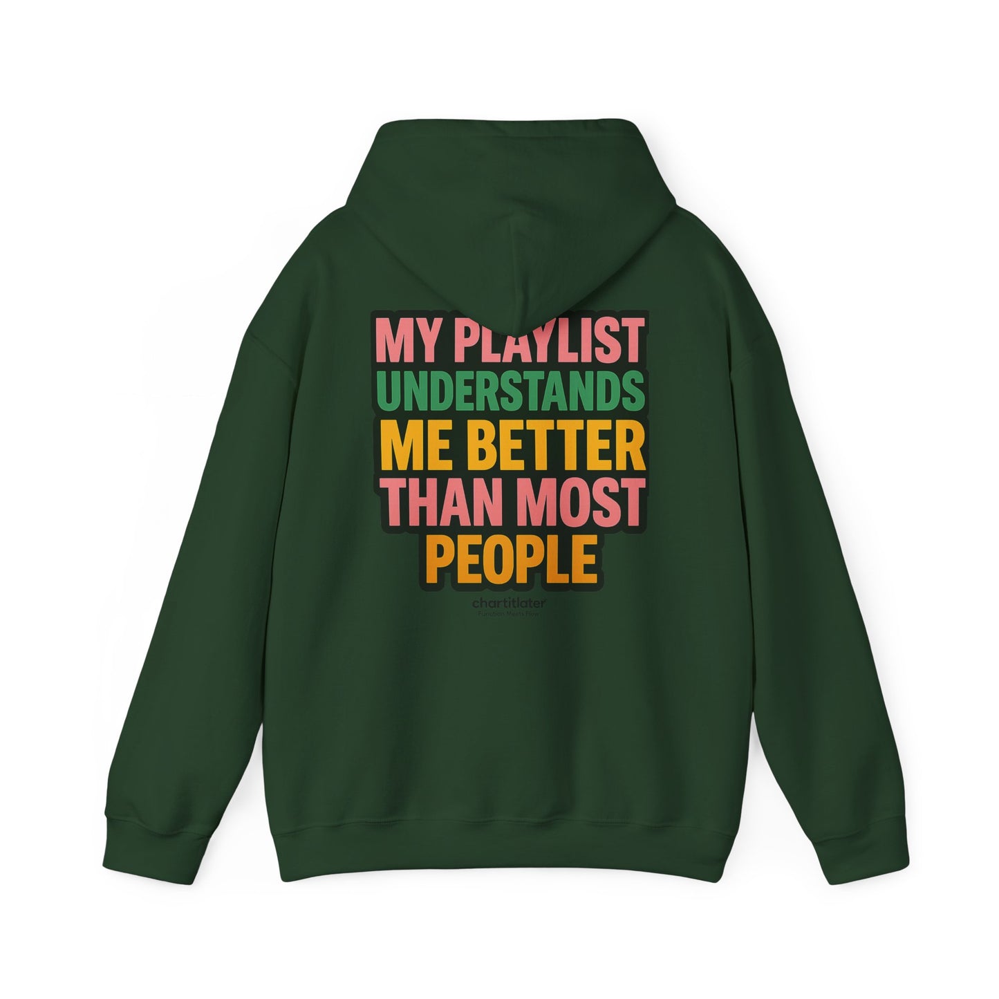 My Playlist Understands Me Better Hoodie – 90s Nostalgia, Funny Hoodie for Music Lovers & Introverts