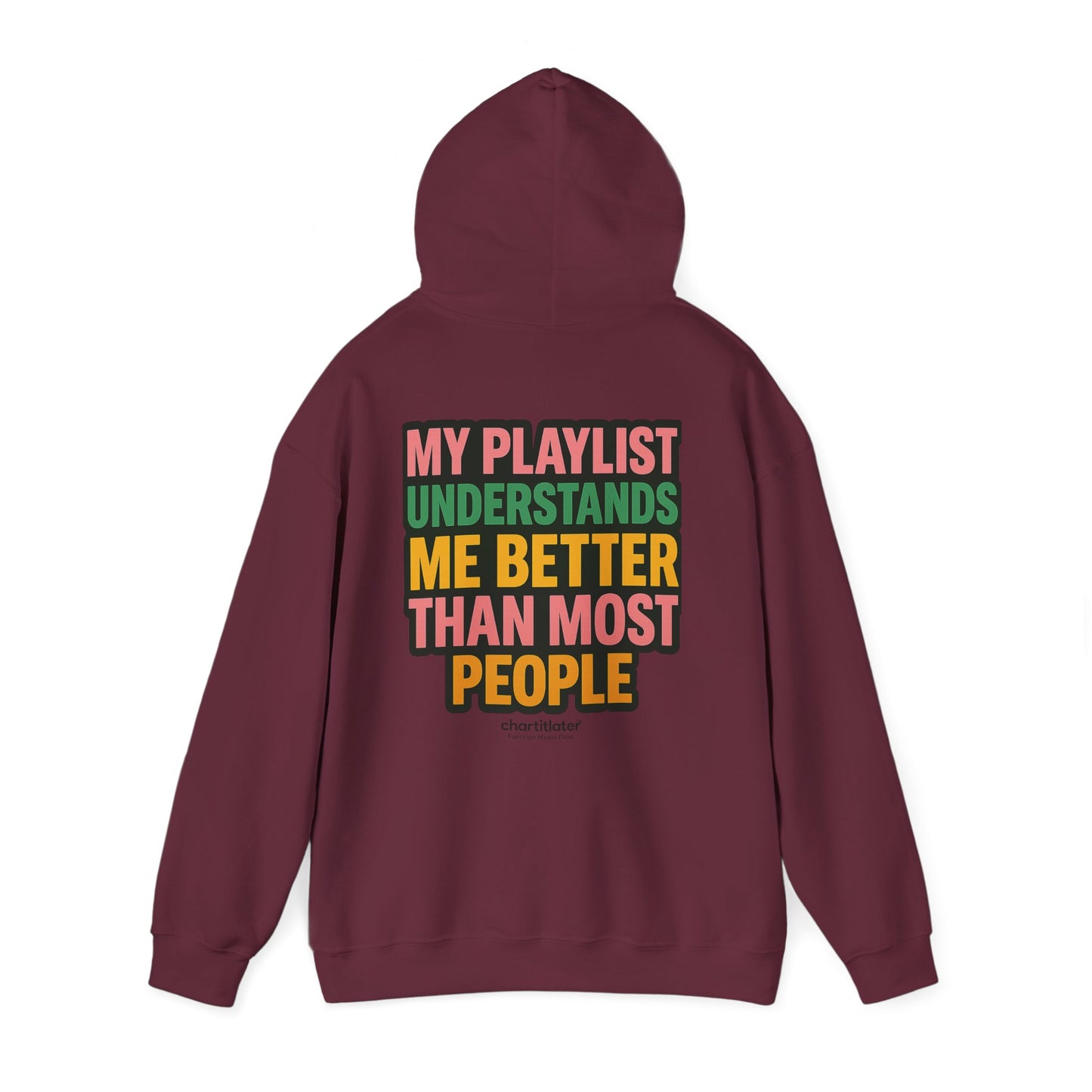 My Playlist Understands Me Better Hoodie – 90s Nostalgia, Funny Hoodie for Music Lovers & Introverts