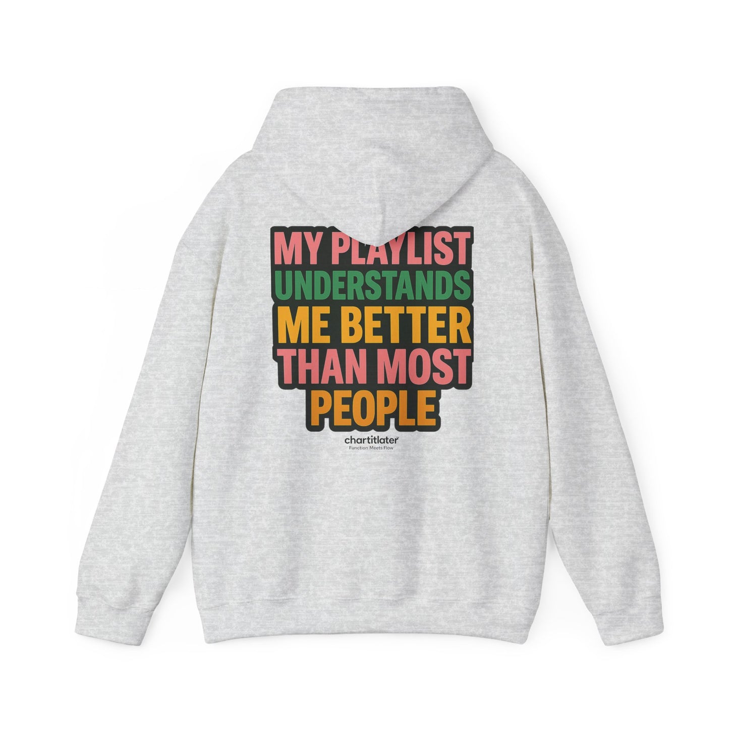 My Playlist Understands Me Better Hoodie – 90s Nostalgia, Funny Hoodie for Music Lovers & Introverts