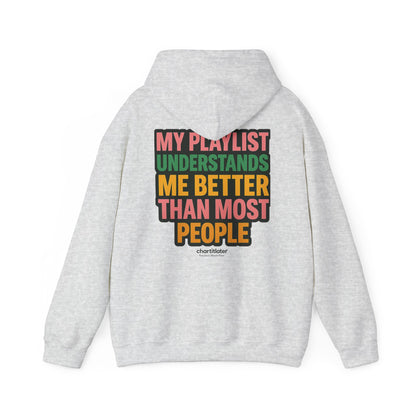 My Playlist Understands Me Better Hoodie – 90s Nostalgia, Funny Hoodie for Music Lovers & Introverts