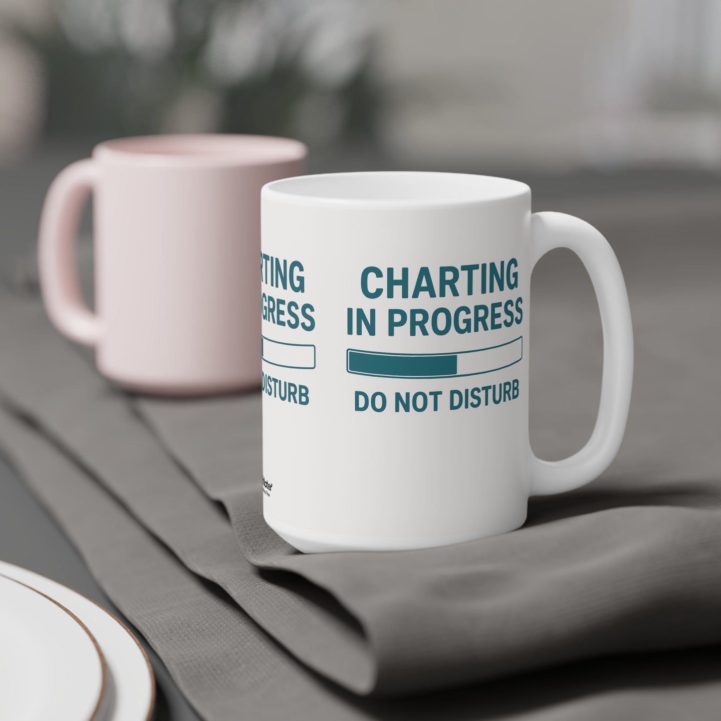 Charting in Progress Mug – For Healthcare Workers on the Brink (of Finishing Their Notes)