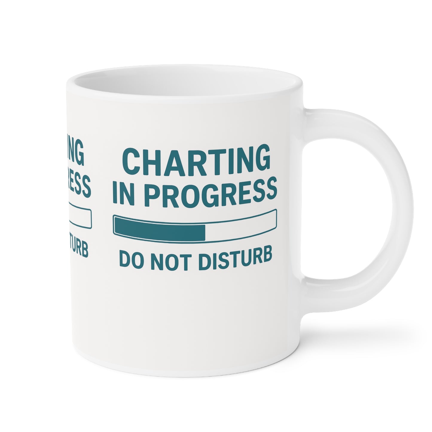 Charting in Progress Mug – For Healthcare Workers on the Brink (of Finishing Their Notes)