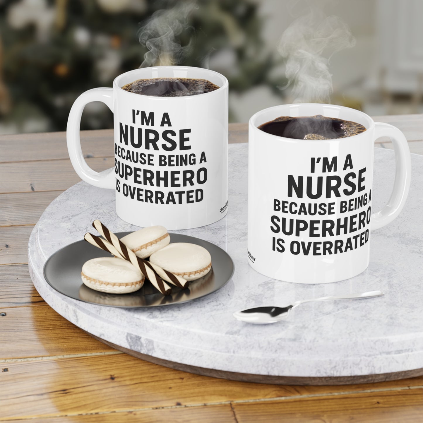 I’m a Nurse Because Being a Superhero Is Overrated – Bold Quote Mug Design