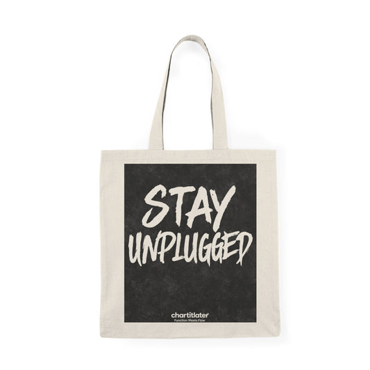 Stay Unplugged” Tote – Chart It Later | Grunge Revival Edition