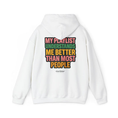 Mixtape Mood Hoodie – My Playlist Gets Me. People? Not So Much.