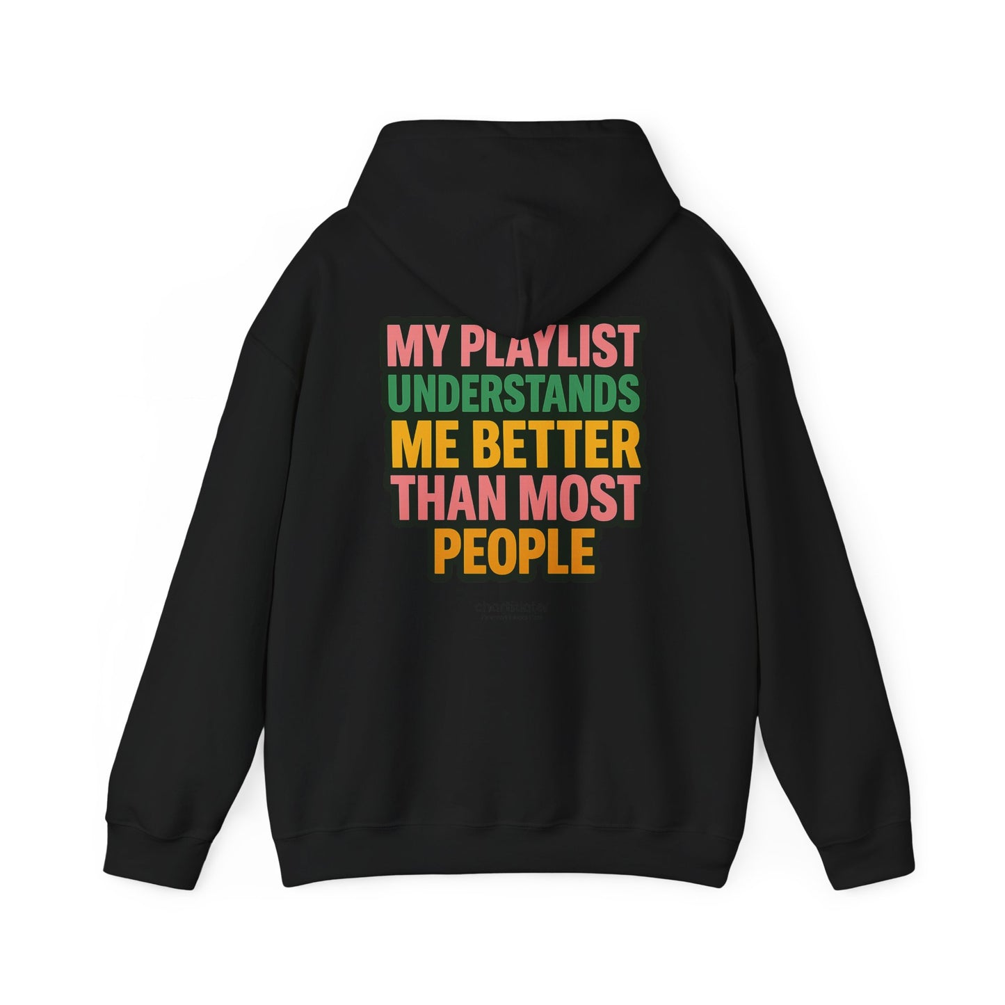 Mixtape Mood Hoodie – My Playlist Gets Me. People? Not So Much.
