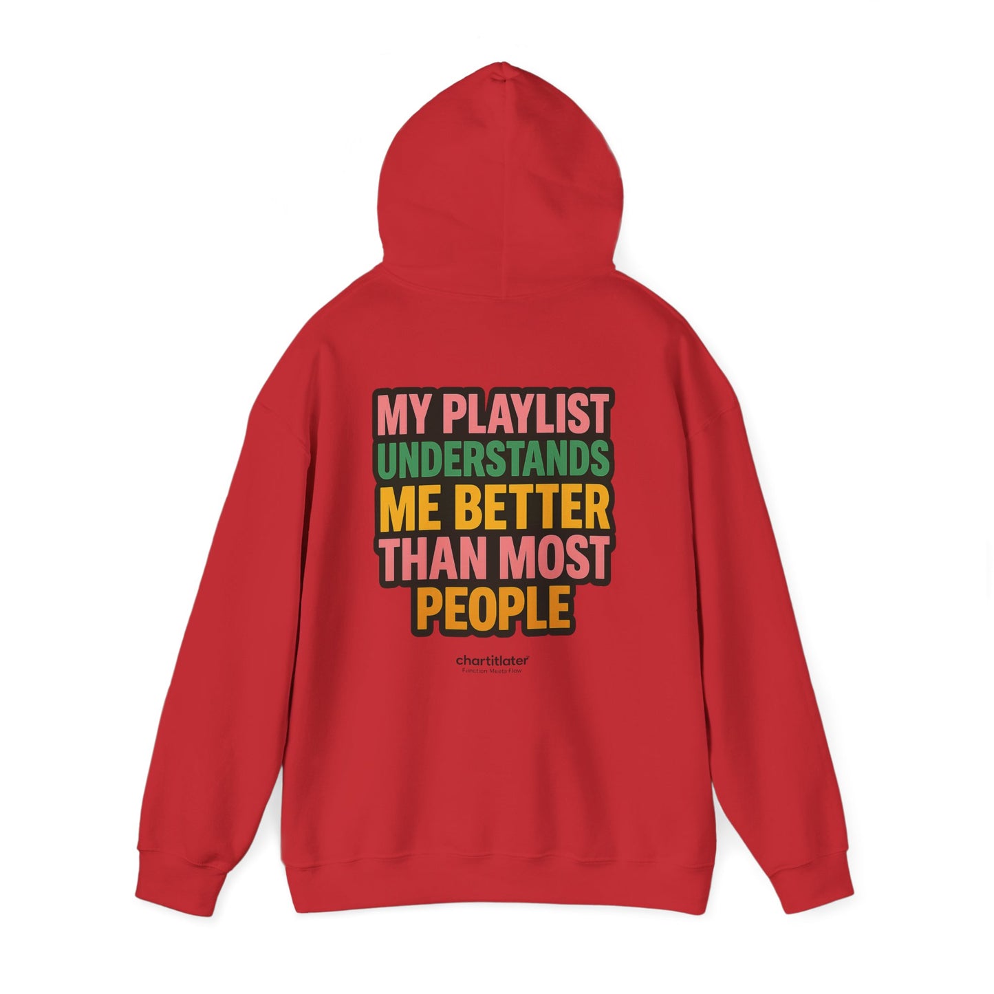 Mixtape Mood Hoodie – My Playlist Gets Me. People? Not So Much.