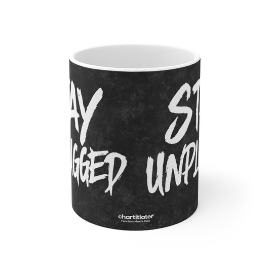 Stay Unplugged Mug – For the Overstimulated & Undersocialized
