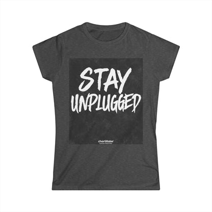 Stay Unplugged Women’s Tee – Retro-Inspired Softstyle Shirt, Funny Chill Vibe T-Shirt