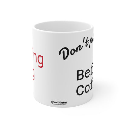 Caffeinated Warning Ceramic Mug – “Don’t Piss Me Off Before Coffee
