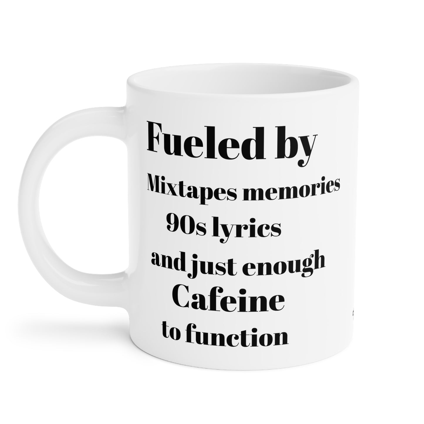 Mixtape Mood Mug – Fueled by Lyrics, Caffeine & a Little Delusion