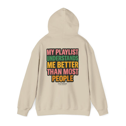 My Playlist Understands Me Better Hoodie – 90s Nostalgia, Funny Hoodie for Music Lovers & Introverts