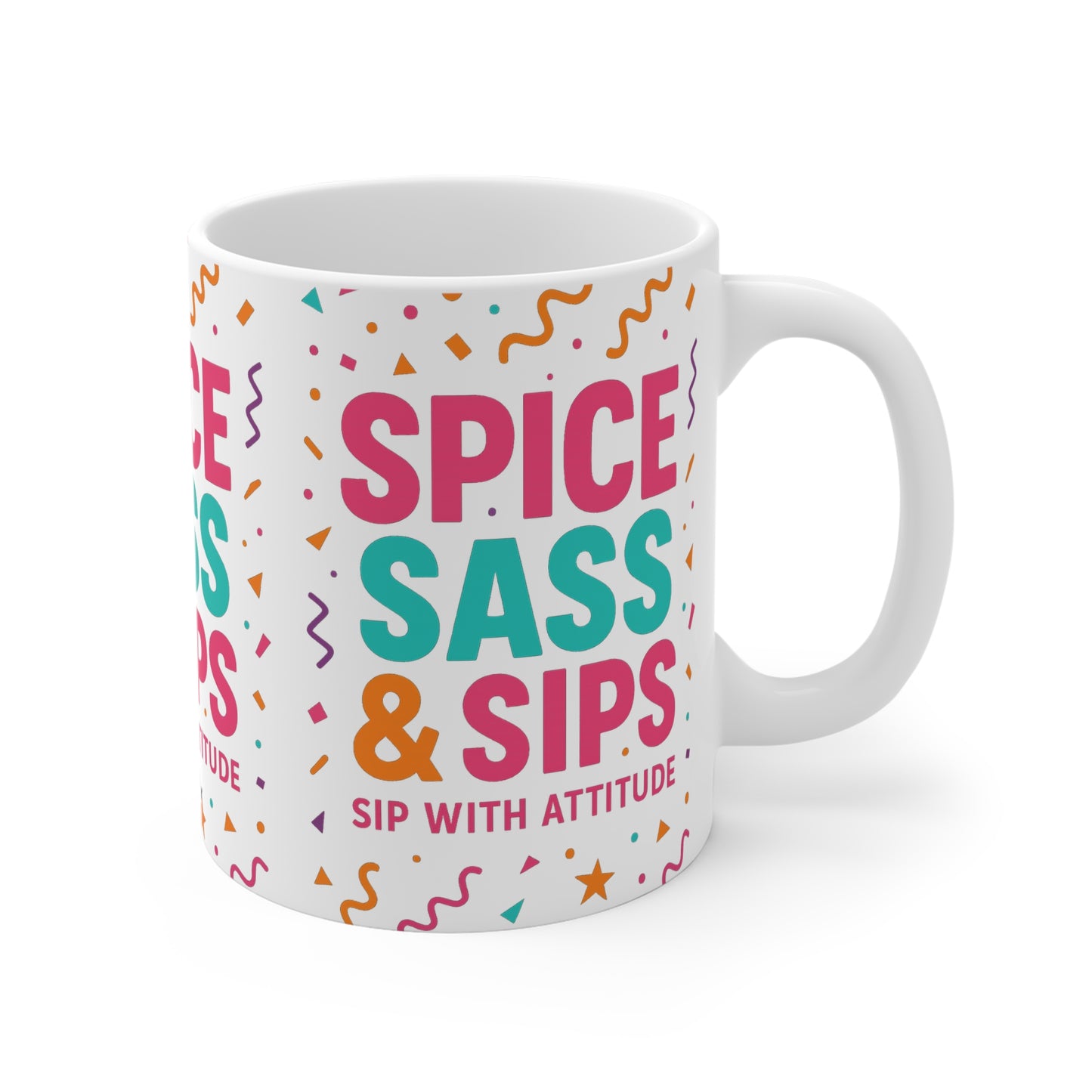 Spice, Sass & Sips Mug – Sip With Attitude & A Sprinkle of Chaos