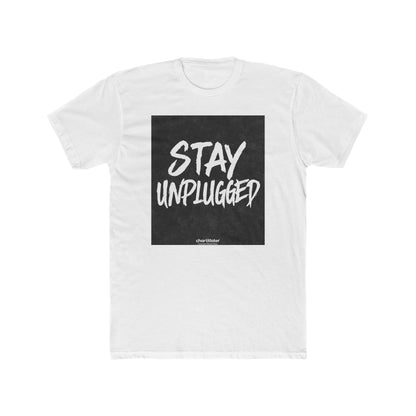 Stay Unplugged Unisex Tee – 90s Aesthetic Graphic Shirt, Soft Cotton Fit, Retro Mood T-Shirt