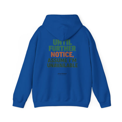 Espresso Mood Hoodie – Until Further Notice, Assume I’m Unavailable