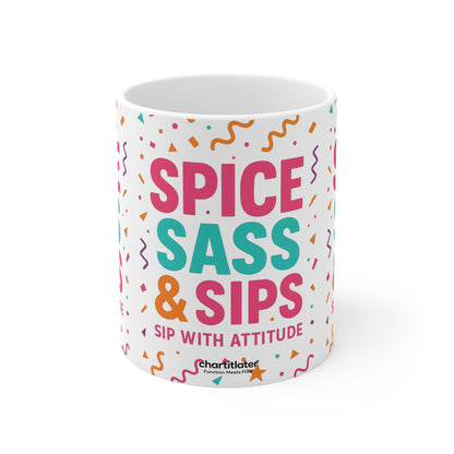 Spice, Sass & Sips Mug – Sip With Attitude & A Sprinkle of Chaos