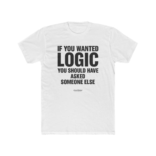Witty Logic Tee - Funny Unisex Cotton Crew Shirt for Casual Days & Eye Rolls