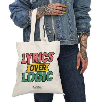 Lyrics Over Logic” Double-Sided Tote – Chart It Later Edition