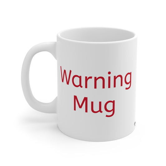 Caffeinated Warning Ceramic Mug – “Don’t Piss Me Off Before Coffee