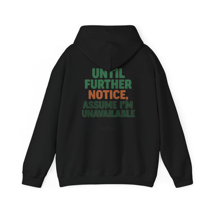 Espresso Mood Hoodie – Until Further Notice, Assume I’m Unavailable